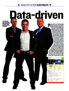 P AGENCY OF THE YEAR KLICK HEALTH P  Data-driven L-R: Aaron Goldstein, COO; Leerom Segal, president and