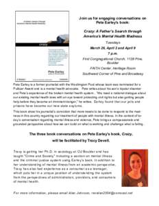 Join us for engaging conversations on Pete Earley’s book: Crazy: A Father’s Search through America’s Mental Health Madness Tuesdays March 26, April 2 and April 9