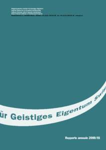 Eidgenössisches Institut für Geistiges Eigentum Institut Fédéral de la Propriété Intellectuelle Istituto Federale della Proprietà Intellettuale Swiss Federal Institute of Intellectual Property Einsteinstrasse 2 ·