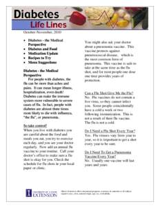 October-November, 2010 • Diabetes - the Medical Perspective • Diabetes and Food • Medication Update • Recipes to Try