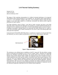 LA-II Thermal Coating Summary Nicholas M. Teti Swales Aerospace Beltsville, Maryland[removed]The purpose of this technology demonstration is to validate the thermal performance of an improved white thermal control coating 