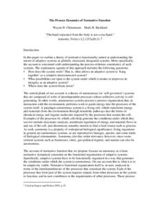 The Process Dynamics of Normative Function Wayne D. Christensen Mark H. Bickhard  “The hand separated from the body is not a true hand.”