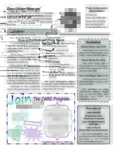 Duu Lhlan Wee-ya’ Duu Lhlan Wee-ya’, “not many words” or “in so many words,” is mailed to Lincoln and Tillamook County Tribal members each month. Information includes youth activities, events, meetings, progr