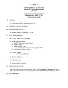 AGENDA MID-BAY BRIDGE AUTHORITY THURSDAY, OCTOBER 15, 2009 9:00 A.M. CITY OF DESTIN BOARD ROOM 4200 INDIAN BAYOU TRAIL