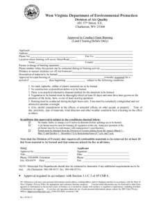 West Virginia Department of Environmental Protection Division of Air Quality 601 57th Street, S.E. Charleston, WV[removed]Approval to Conduct Open Burning