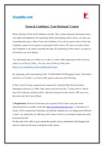 Terms & Conditions: “I am Mardaani” Contest Please read these Terms and Conditions carefully. They contain important information about your rights and obligations. By registering and/or participating in this Contest,