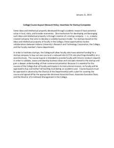 January 21, 2014  College Course Buyout Discount Policy: Incentives for Startup Companies Some ideas and intellectual property developed through academic research have potential value in local, state, and broader economi