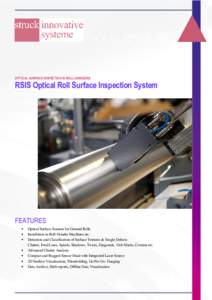 www.struck.de  OPTICAL SURFACE INSPECTION IN ROLL GRINDERS RSIS Optical Roll Surface Inspection System