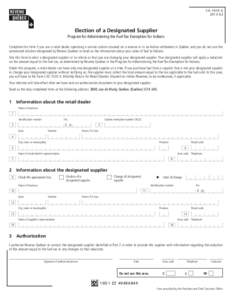 CA-1010-V[removed]Election of a Designated Supplier Program for Administering the Fuel Tax Exemption for Indians Complete this form if you are a retail dealer operating a service station situated on a reserve or in an In