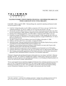 Microsoft Word[removed]Talisman Energy Posts Very Strong Financial and Operating Results with Cash Flow up 6% to $1.3 Billion.d