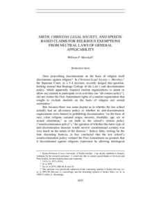 SMITH, CHRISTIAN LEGAL SOCIETY, AND SPEECH-BASED CLAIMS FOR RELIGIOUS EXEMPTIONS FROM NEUTRAL LAWS OF GENERAL APPLICABILITY