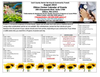 Cecil County Senior Services & Community Transit  August 2014 Elkton Center Calendar of Events 200 Chesapeake Blvd. Suite 1700 Elkton, MD 21921