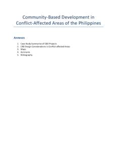 Community-­‐Based	
  Development	
  in	
   Conflict-­‐Affected	
  Areas	
  of	
  the	
  Philippines	
   	
   Annexes	
   1. 2.