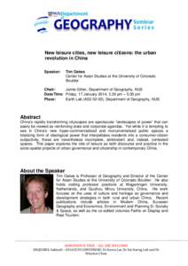 New leisure cities, new leisure citizens: the urban revolution in China Speaker: Tim Oakes Center for Asian Studies at the University of Colorado