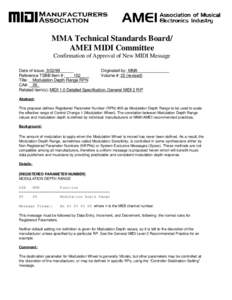 MMA Technical Standards Board/ AMEI MIDI Committee Confirmation of Approval of New MIDI Message Date of issue: [removed]Originated by: MMA Reference TSBB Item #: