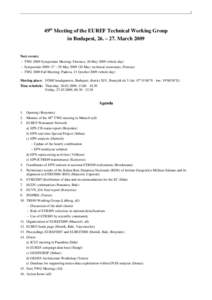 1  49th Meeting of the EUREF Technical Working Group in Budapest, 26. – 27. March 2009 Next events: – TWG 2009 Symposium Meeting: Florence, 26 May[removed]whole day)