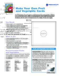 Nutrition for Health USA Make Your Own Fruit and Vegetable Cards You’ll find plenty of uses for picture cards featuring fruits and vegetables. Children