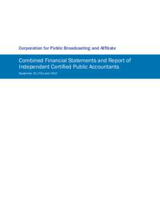 Corporation for Public Broadcasting and Affiliate  Combined Financial Statements and Report of Independent Certified Public Accountants September 30, 2011 and 2010
