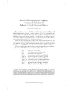 Selected Bibliography of Completed Theses and Dissertations Related to North Carolina Subjects COMPILED BY LANG BARADELL  This compilation continues the “Selected Bibliography of Completed Theses and