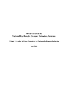 Effectiveness of the National Earthquake Hazards Reduction Program A Report from the Advisory Committee on Earthquake Hazards Reduction May 2008  Table of Contents