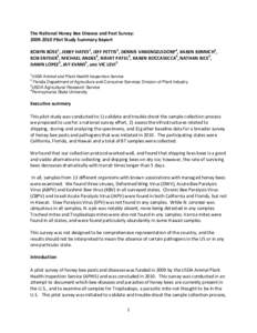 The National Honey Bee Disease and Pest Survey: [removed]Pilot Study Summary Report ROBYN ROSE1, JERRY HAYES2, JEFF PETTIS3, DENNIS VANENGELSDORP4, KAREN RENNICH3, ROB SNYDER4, MICHAEL ANDEE4, NISHIT PATEL4, KAREN ROCCA