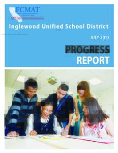 Inglewood Unified School District JULY 2015 PROGRESS REPORT