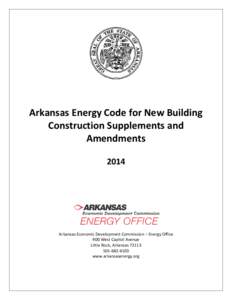 Sustainable building / Environment / Energy conservation / Low-energy building / Sustainable architecture / Arkansas / Low-energy house / International Energy Conservation Code / United States Department of Energy / Building engineering / Architecture / Construction