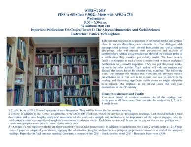 SPRING 2015 FINA-A 650 Class # [removed]Meets with AFRI-A 731) Wednesdays 5:30 – 7:30 p.m. Woodburn Hall 218 Important Publications On Critical Issues In The African Humanities And Social Sciences