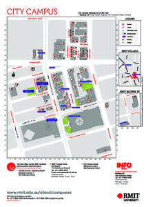 CITY CAMPUS  City campus buildings not on this map: » Building 154 (Royal Dental Hospital, 720 Swanston Street, Carlton)  LEGEND