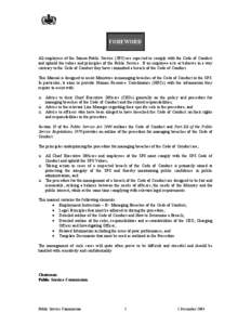 FOREWORD All employees of the Samoa Public Service (SPS) are expected to comply with the Code of Conduct and uphold the values and principles of the Public Service. If an employee acts or behaves in a way contrary to the