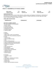 COURSE OUTLINE Last Revised and Approved: [removed]PHSN[removed]FUNDAMENTALS OF PHYSICAL SCIENCE Units Lecture Total Hrs Lecture