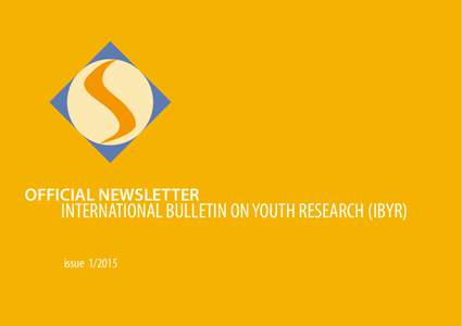 OFFICIAL NEWSLETTER  INTERNATIONAL BULLETIN ON YOUTH RESEARCH (IBYR) issue  EDITORIAL