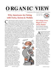ORGANIC VIEW A Publication of the Organic Consumers Association Why Americans Are Voting with Forks, Knives & Wallets