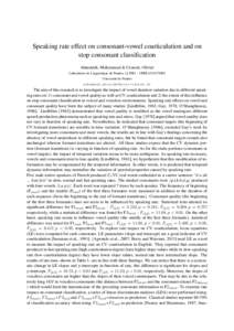 Speaking rate effect on consonant-vowel coarticulation and on stop consonant classification Abuoudeh, Mohammad & Crouzet, Olivier Laboratoire de Linguistique de Nantes, LLING – UMR 6310 CNRS Université de Nantes moham