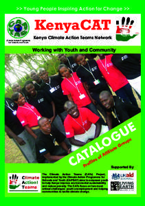 >> Young People Inspiring Action for Change >>  KenyaCAT Kenya Climate Action Teams Network  Working with Youth and Community