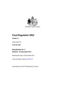 Australian Capital Territory  Food Regulation 2002 SL2002-10 made under the Food Act 2001