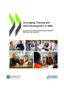 Leveraging Training and Skills Development in SMEs AN ANALYSIS OF TWO CANADIAN URBAN REGIONS: MONTREAL AND WINNIPEG  Leveraging Training and