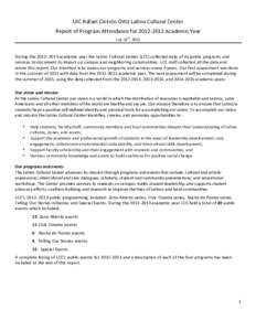 UIC	
  Rafael	
  Cintrón	
  Ortiz	
  Latino	
  Cultural	
  Center	
  	
   Report	
  of	
  Program	
  Attendance	
  for	
  2012-­‐2013	
  Academic	
  Year	
   th July	
  16 ,	
  2013	
  