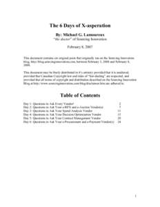 The 6 Days of X-asperation By: Michael G. Lamoureux “the doctor” of Sourcing Innovation February 8, 2007 This document contains six original posts that originally ran on the Sourcing Innovation blog, http://blog.sour