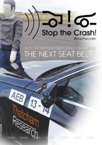 #stopthecrash  AUTONOMOUS EMERGENCY BRAKING THE NEXT SEAT BELT?