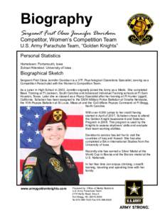 Biography Sergeant First Class Jennifer Davidson Competitor, Women’s Competition Team  U.S. Army Parachute Team, “Golden Knights”