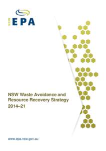 NSW Waste Avoidance and Resource Recovery Strategy 2014–21 www.epa.nsw.gov.au