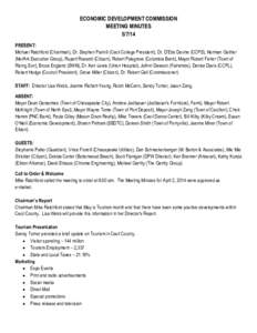 ECONOMIC DEVELOPMENT COMMISSION MEETING MINUTES[removed]PRESENT: Michael Ratchford (Chairman), Dr. Stephen Pannill (Cecil College President), Dr. D’Ette Devine (CCPS), Norman Gaither (NorArk Executive Group), Rupert Ros