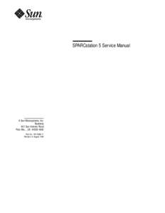 SPARCstation 5 Service Manual  A Sun Microsystems, Inc. Business 901 San Antonio Road Palo Alto, , CA[removed]