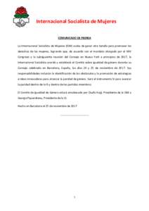 Internacional Socialista de Mujeres COMUNICADO DE PRENSA La Internacional Socialista de Mujeres (ISM) acaba de ganar otra batalla para promover los derechos de las mujeres, logrando que, de acuerdo con el mandato otorgad