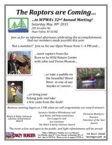 The Raptors are Coming… …to WPWA’s 32nd Annual Meeting! Saturday May 30thArcadia Rd. Hope Valley, RI 02382