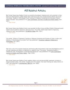 AOI Related Articles Beth Israel Deaconess Medical Center successfully developed, implemented, and sustained a Crew Resource Management (CRM)-based team training process that created positive effects all around. The arti