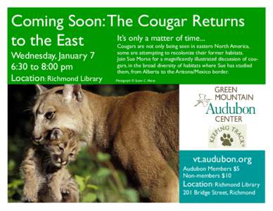 Coming Soon: The Cougar Returns It’s only a matter of time... to the East Wednesday, January 7 6:30 to 8:00 pm Location: Richmond Library