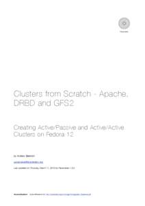 Red Hat / Global File System / DRBD / Linux-HA / Computer cluster / Fencing / Pacemaker / Computing / Parallel computing / Fault-tolerant computer systems