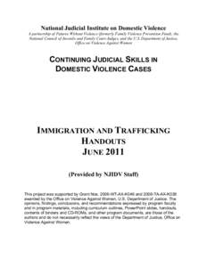 National Judicial Institute on Domestic Violence A partnership of Futures Without Violence (formerly Family Violence Prevention Fund), the National Council of Juvenile and Family Court Judges, and the U.S. Department of 